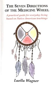 The Seven Directions of the medicine Wheel front cover art depicting four quadrants of the wheel in the circle of a dreamcatcher